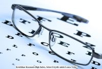 Kelebihan Kacamata High Index, Solusi Estetik untuk Lensa Tebal